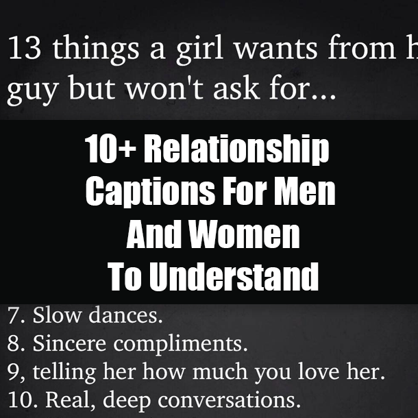 10+ Relationship Captions For Men And Women To Understand