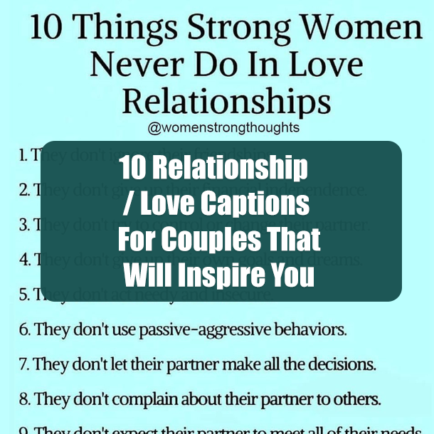 10 Relationship / Love Captions For Couples That Will Inspire You
