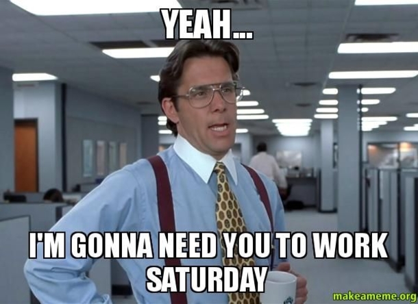 10 Saturday Memes To Help You Have A Fun Weekend - picture 7