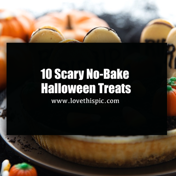 10 Scary No-Bake Halloween Treats