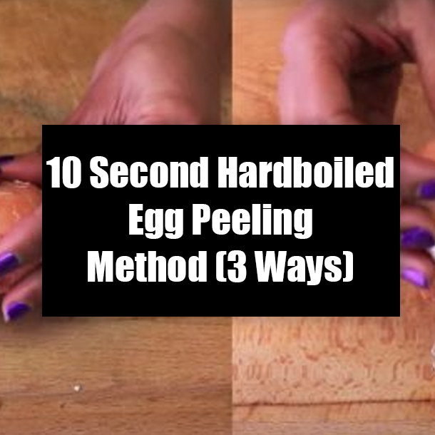10 Second Hardboiled Egg Peeling Method (3 Ways)