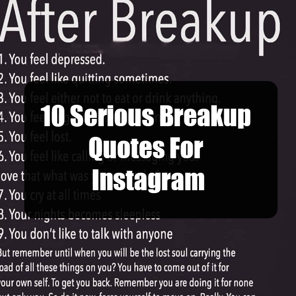 10 Serious Breakup Quotes For Instagram