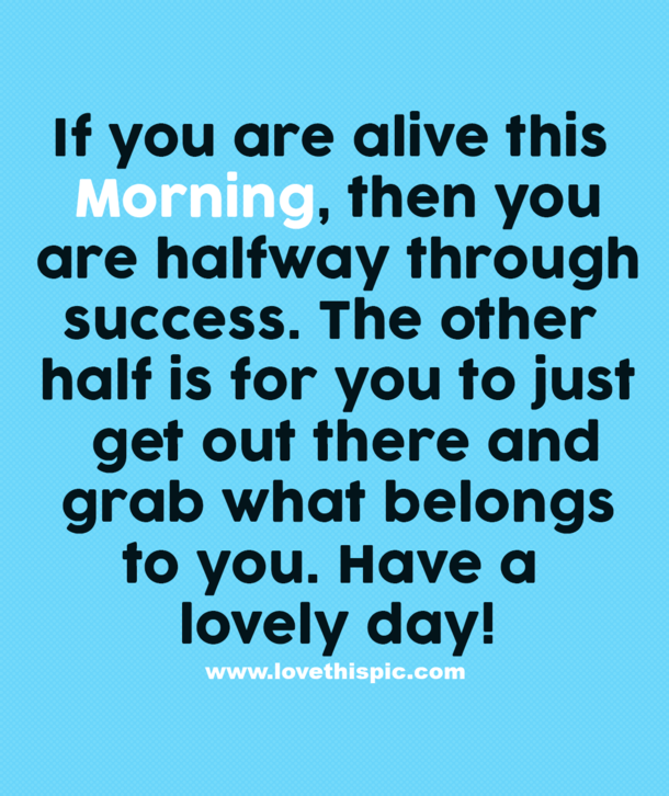 10 Short Good Morning Quotes, Messages And Captions - picture 2