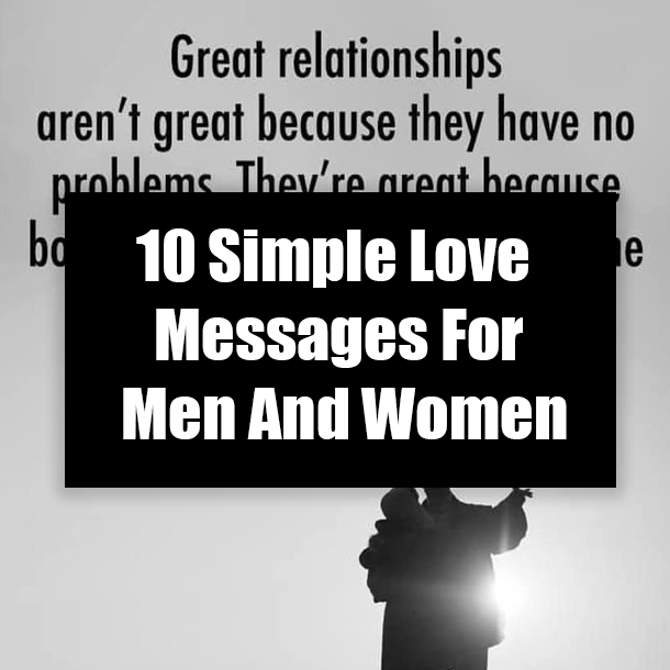 10 Short Love Messages For Men And Women