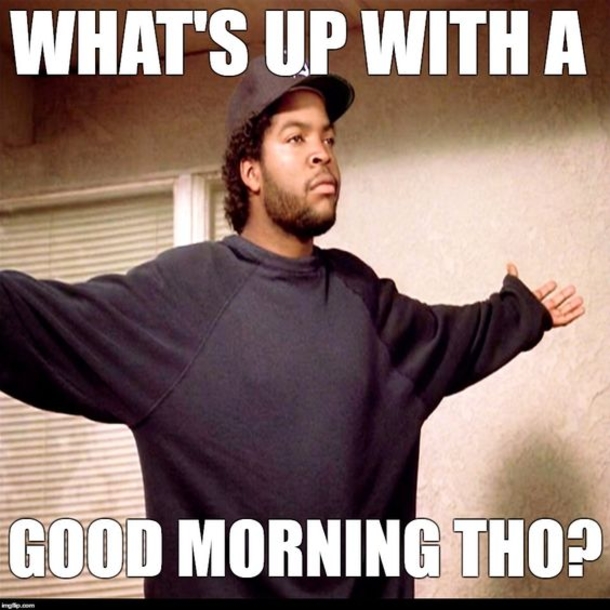 10 Silly Good Morning Memes To Make Your Day Happy - picture 11