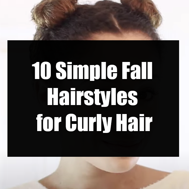 10 Simple Fall Hairstyles for Curly Hair