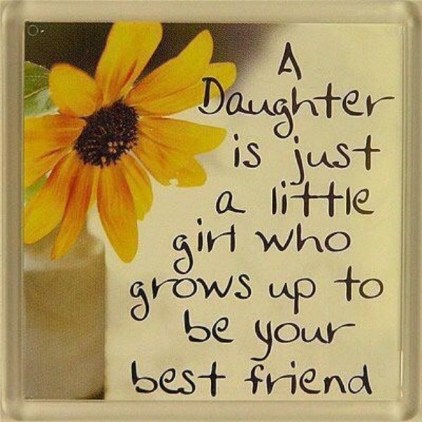 10 Special Daughter Quotes From Mom & Dad - picture 2