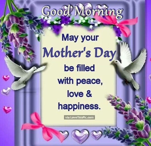 10 Special Good Morning, Happy Mother's Day Messages For Mommy - picture 9