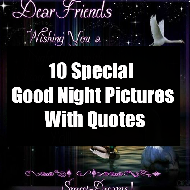 10 Special Good Night Pictures With Quotes