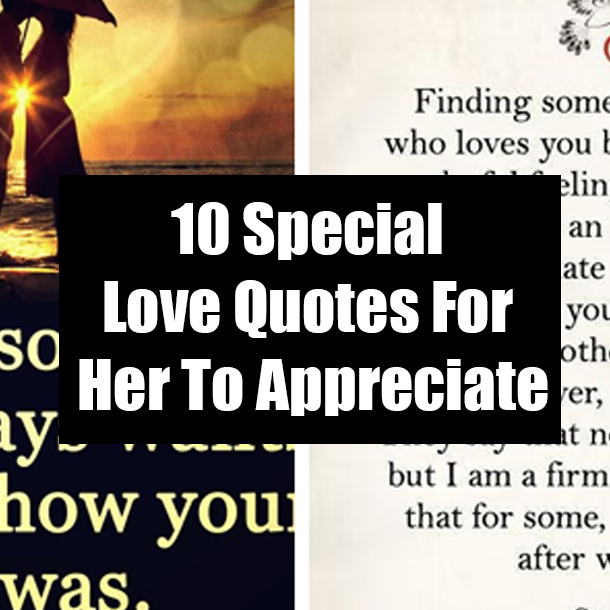 10 Special Love Quotes For Her To Appreciate