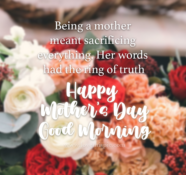 10 Special & Inspiring Good Morning Happy Mother's Day Quotes - picture 11