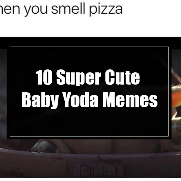 10 Super Cute Baby Yoda Memes