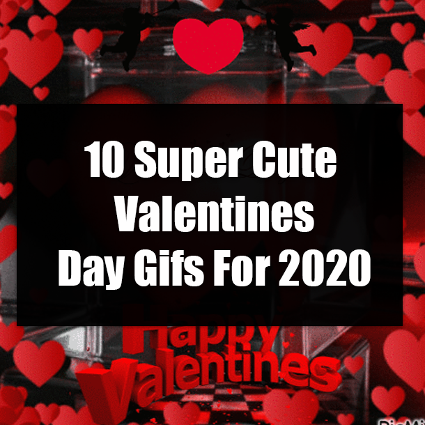 10 Super Cute Valentines Day Gifs For 2020