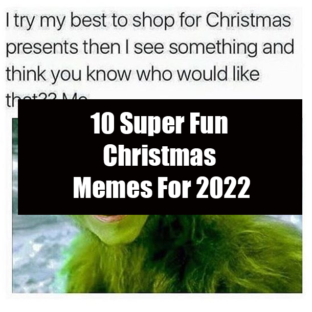 10 Super Fun Christmas Memes For 2022