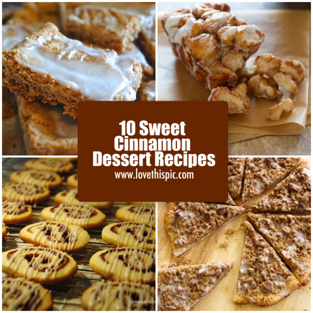 10 Sweet Cinnamon Dessert Recipes