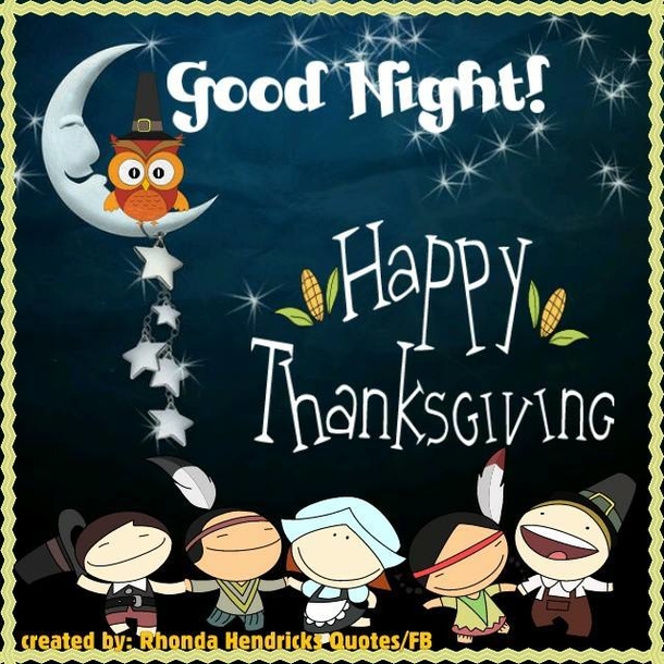 10 Sweet, Precious And Beautiful Happy Thanksgiving Wishes For The Night - picture 5