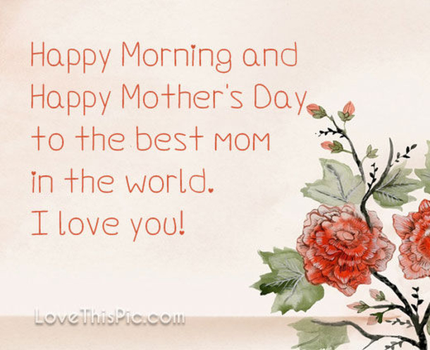10 Sweet & Beautiful Happy Mother's Day Quotes 2023 - picture 2