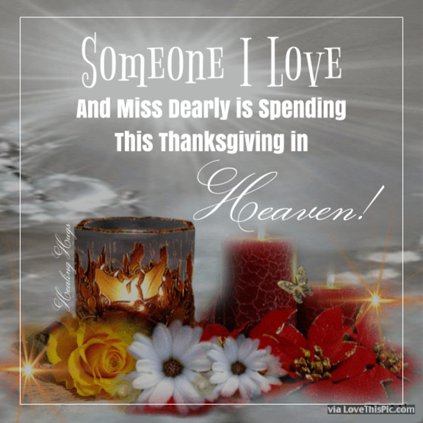 10 Thanksgiving Quotes About Missing A Friend, Family Or Loved One In Heaven - picture 4