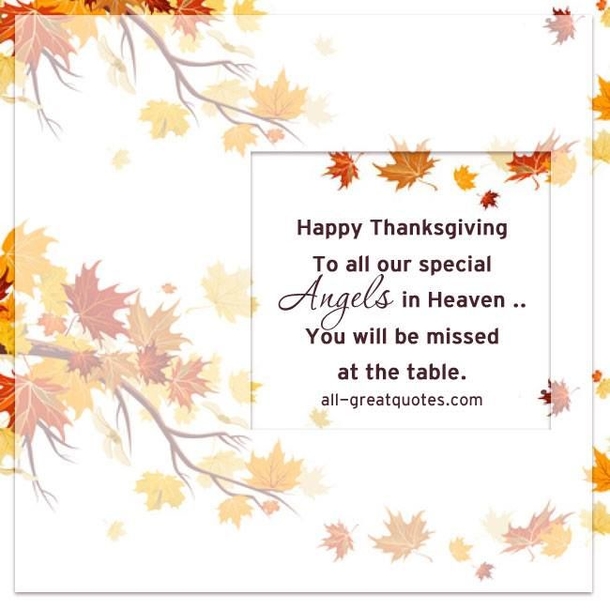 10 Thanksgiving Quotes About Missing A Friend, Family Or Loved One In Heaven - picture 7
