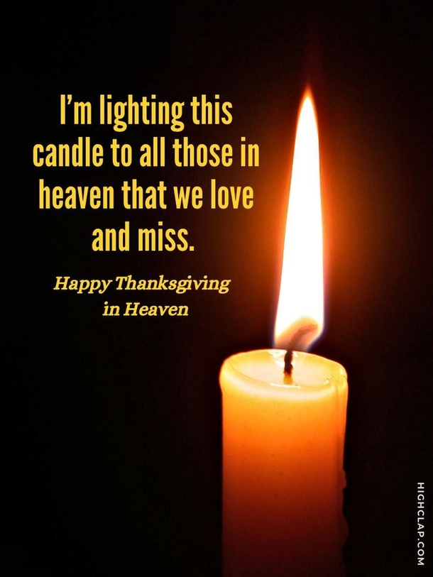 10 Thanksgiving Quotes About Missing A Friend, Family Or Loved One In Heaven - picture 9