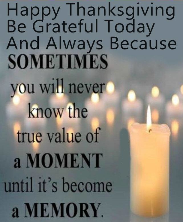10 Thanksgiving Quotes In Remembrance Of The Loved Ones We Lost - picture 4