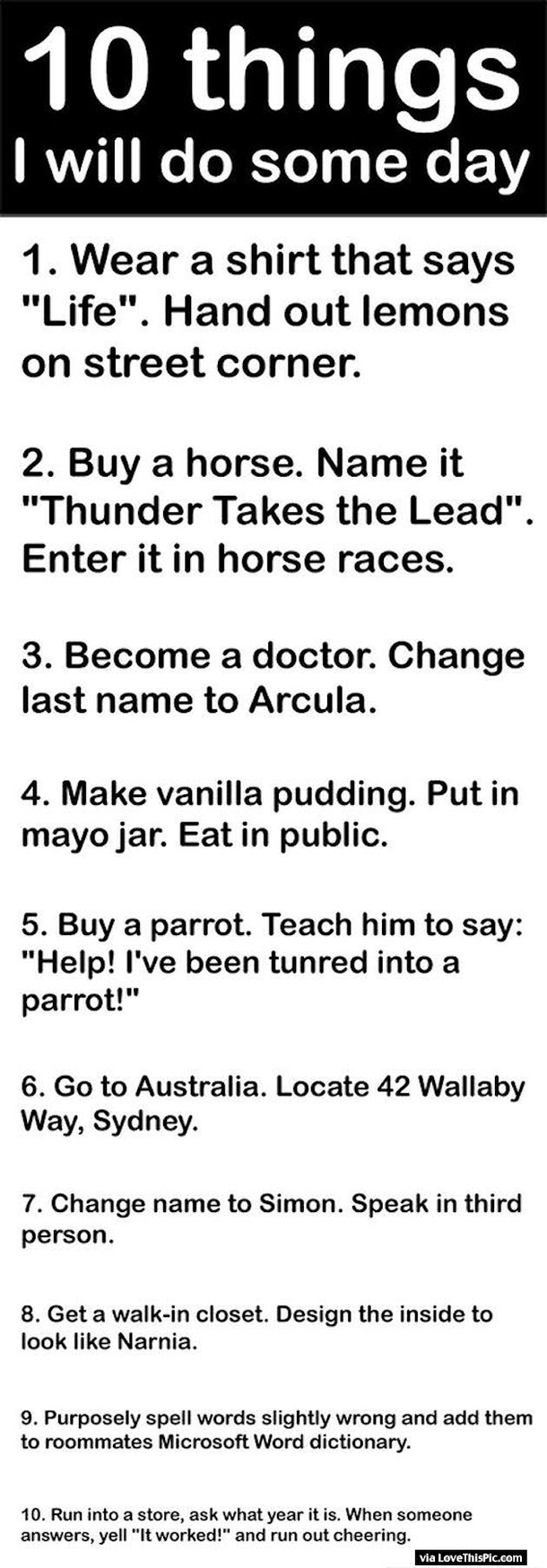 10 Things I Will Do Some Day