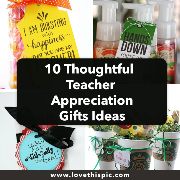10 Thoughtful Teacher Appreciation Gifts Ideas