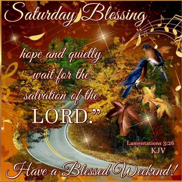 10 Thoughtful & Sweet Saturday Blessings - picture 10