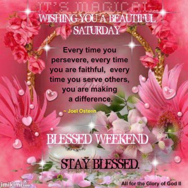 10 Thoughtful & Sweet Saturday Blessings - picture 2