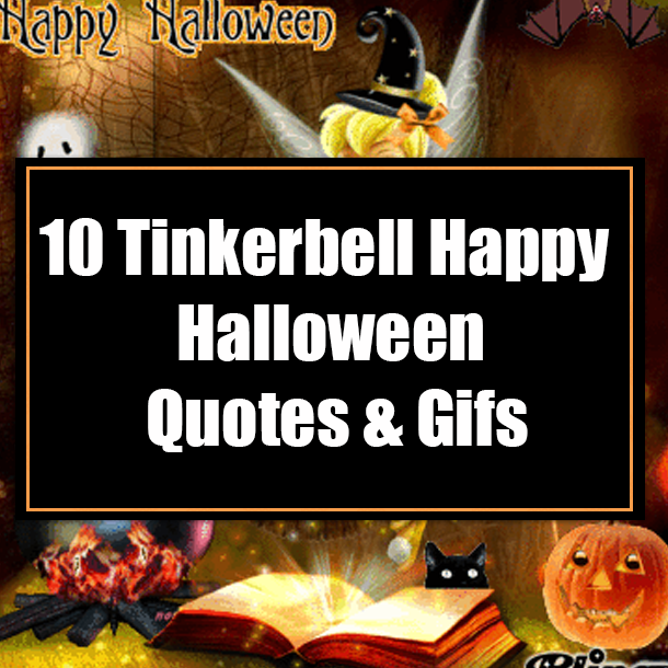10 Tinkerbell Happy Halloween Quotes & Gifs