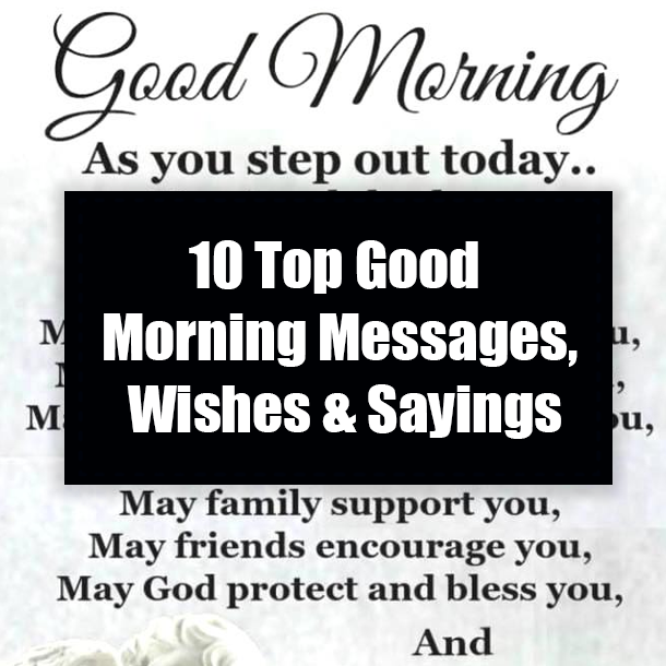 10 Top Good Morning Messages, Wishes & Sayings