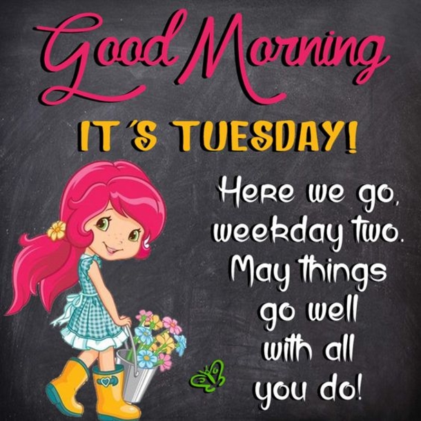 10 Top Good Morning Tuesday Pictures With Quotes - picture 6