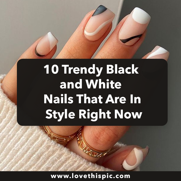 10 Trendy Black and White Nails That Are In Style Right Now