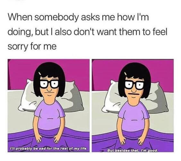 10 True Depressing Memes About Life - picture 6