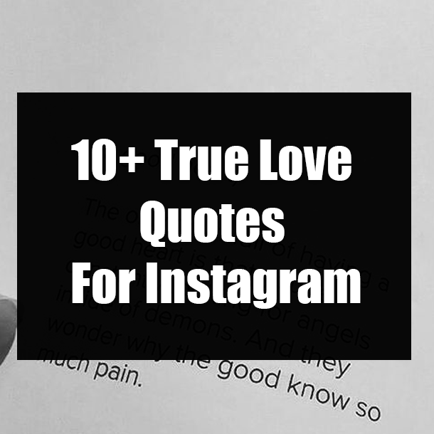 10+ True Love Quotes For Instagram