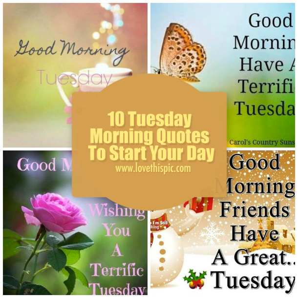 10 Tuesday Morning Quotes To Brighten Your Day
