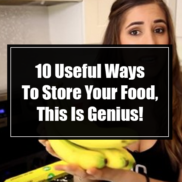 10 Useful Ways To Store Your Food, This Is Genius!