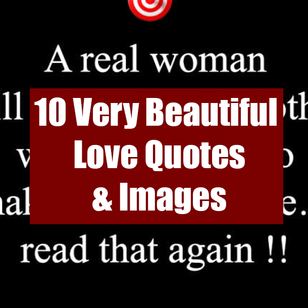 10 Very Beautiful Love Quotes & Images