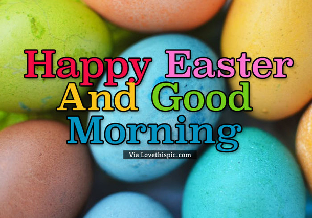 10 Very Blessed Good Morning Happy Easter Images - picture 2