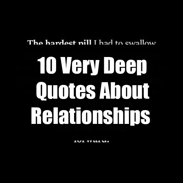 10 Very Deep Quotes About Relationships