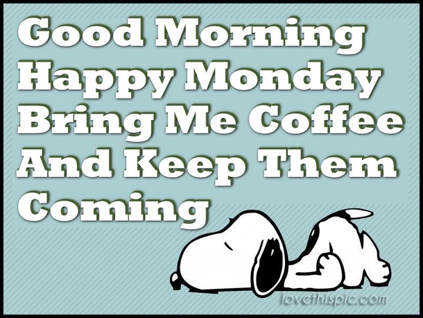 10 Very Happy Monday Quotes & Sayings - picture 6