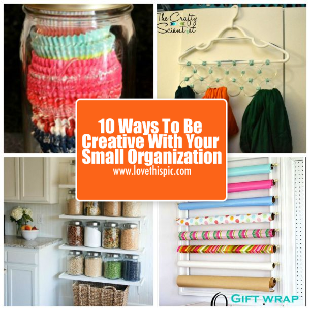 10 Ways To Be Creative With Your Small Organization
