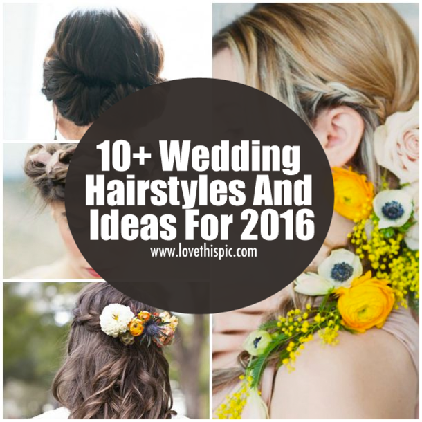 10+ Wedding Hairstyles And Ideas For 2016