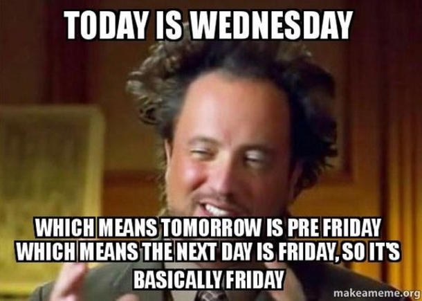 10 Wednesday Memes That'll Make You Wish It Was Friday Already - picture 3