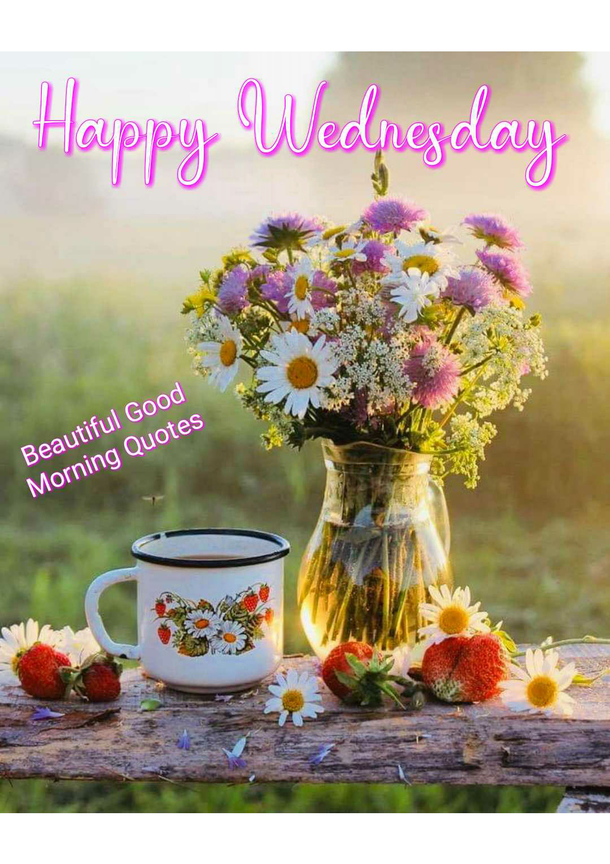 10 Wednesday Quotes To Welcome A Beautiful New Wednesday Morning - picture 8