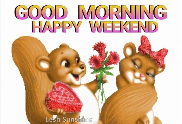 10 Weekend Greetings To Have A Fun Weekend! - picture 4