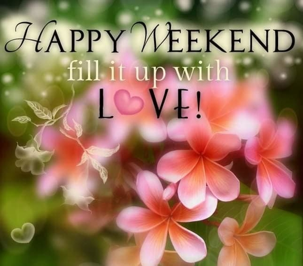 10 Weekend Greetings To Have A Fun Weekend! - picture 5