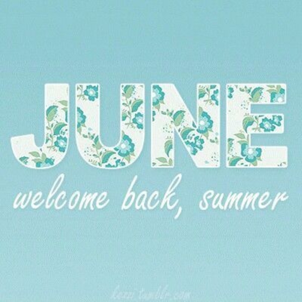 10 Welcome June Quotes, Gifs And Greetings For This Sunny Month - picture 9
