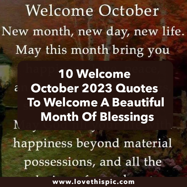 10 Welcome October 2023 Quotes To Welcome A Beautiful Month Of Blessings