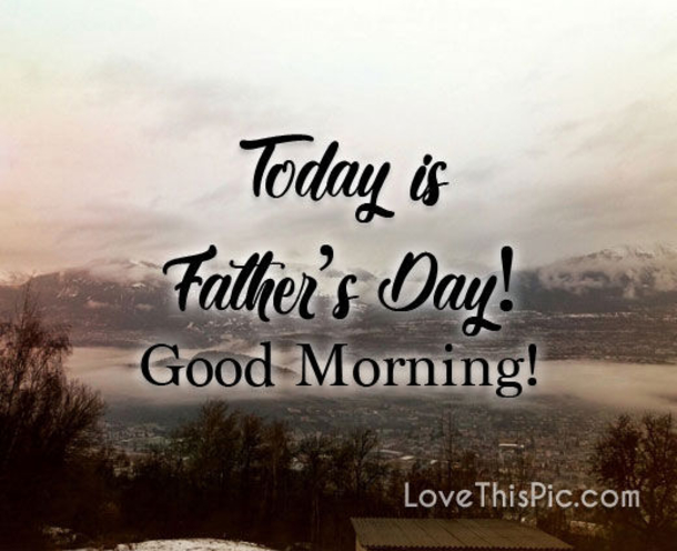 10 Wishes For A Good Morning & Happy Father's Day - picture 3